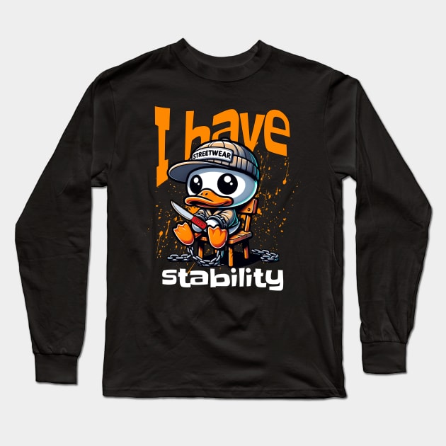 I Have Stability Long Sleeve T-Shirt by mieeewoArt